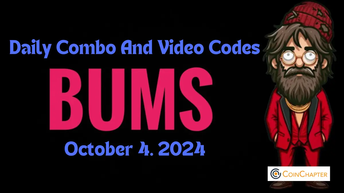 Bums Daily Combo And Video Codes October 4. 2024